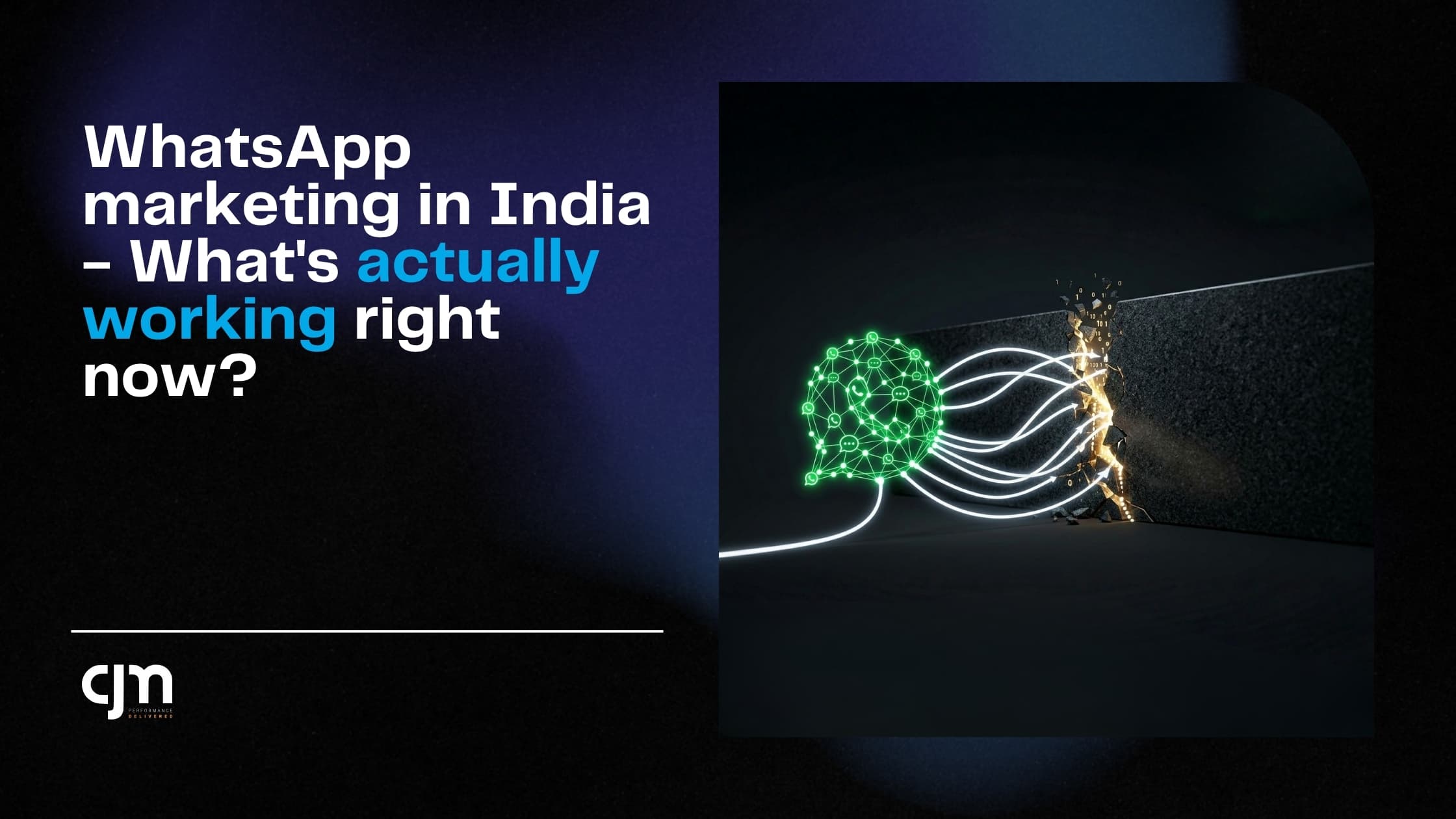 WhatsApp Marketing in India — What's Actually Working Right Now